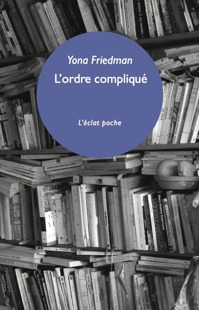 L'ordre compliqué et autres fragments