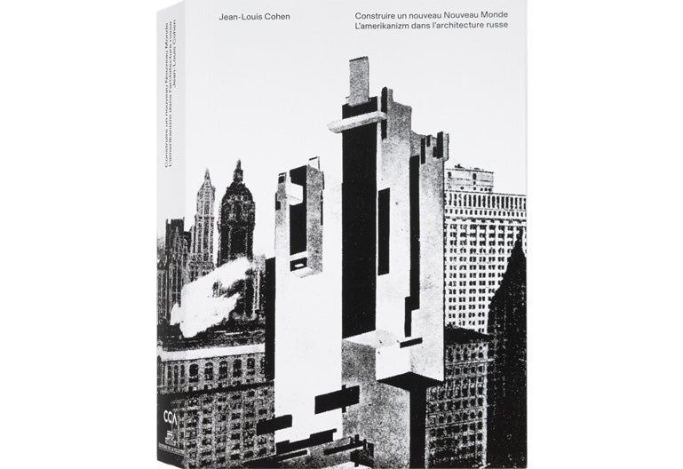 Building a new New World: Amerikanizm in Russian Architecture