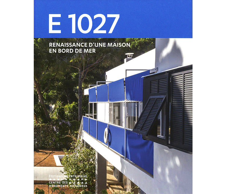 E 1027 : Renaissance d'une maison en bord de mer