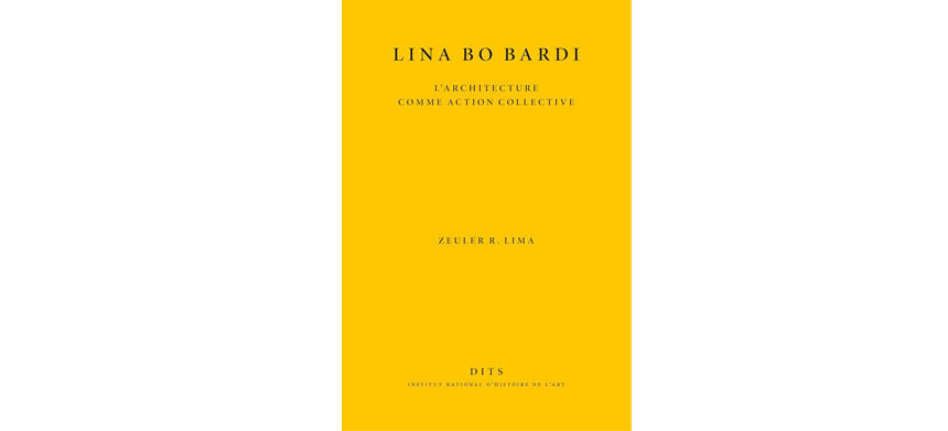 Lino Bo Bardi : l'architecture comme action collective