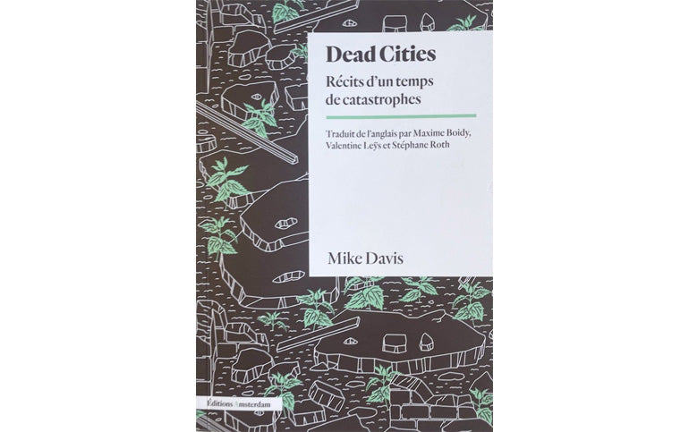 Dead cities : Récits d'un temps de catastrophes