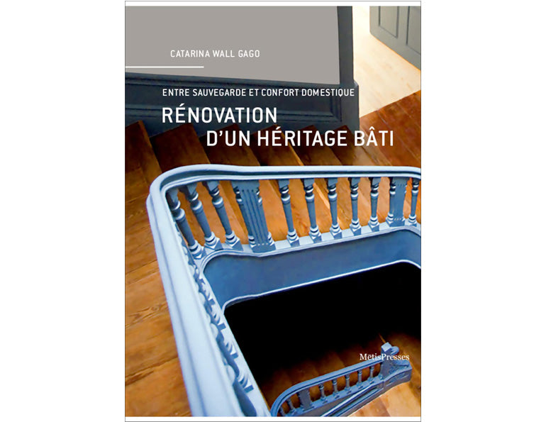 Rénovation d'un héritage bâti : Entre sauvegarde et confort domestique