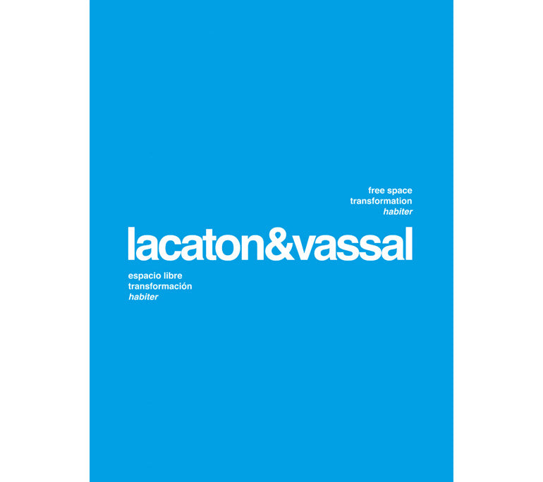 Lacaton & Vassal: Free Space, Transformation, Habiter