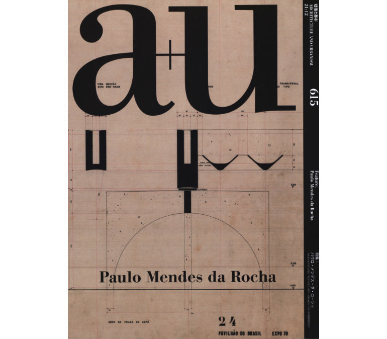 A+U 615 : Paulo Mendes Da Rocha