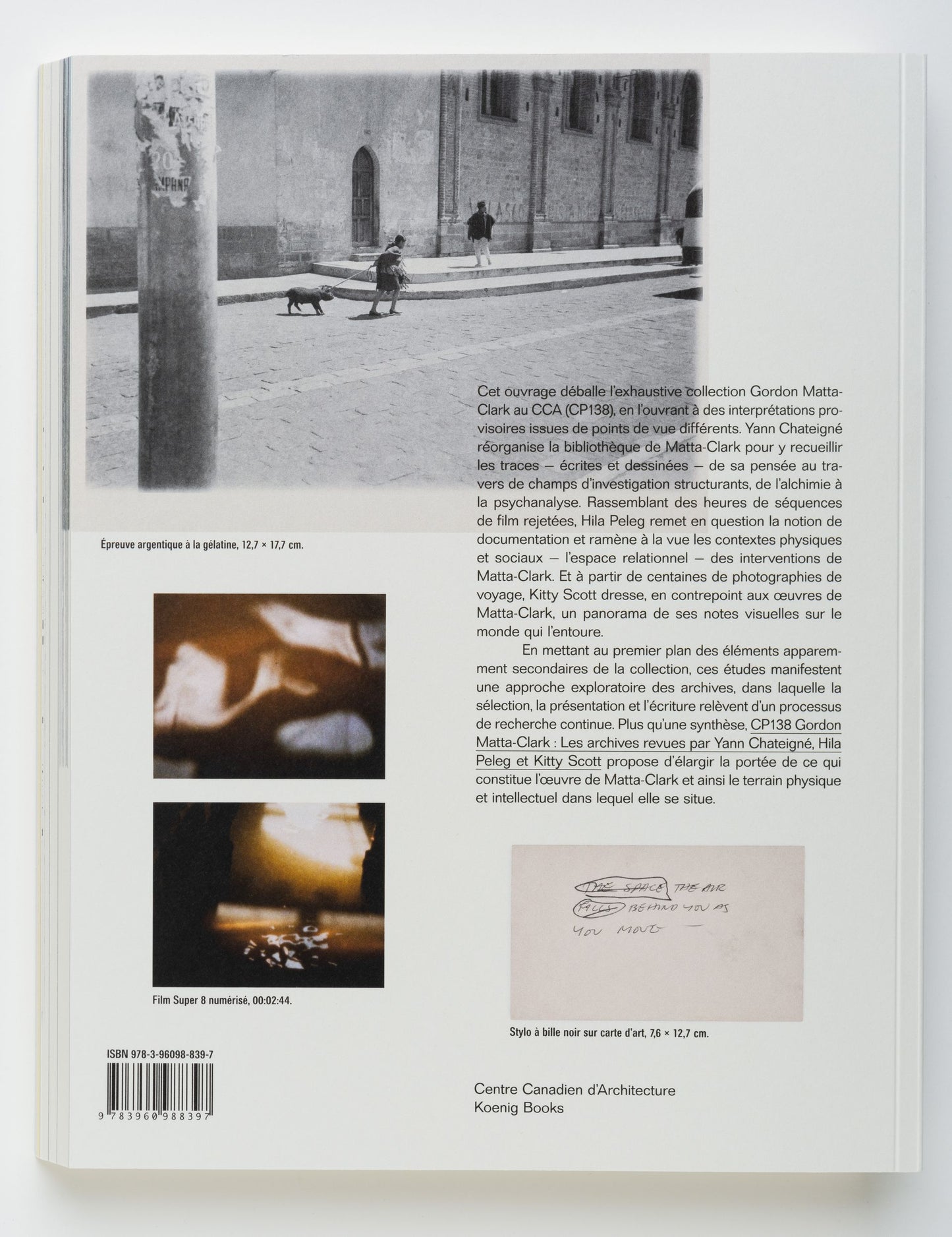 CP138 Gordon Matta-Clark : Les archives revues par Yann Chateigné, Hila Peleg et Kitty Scott