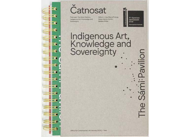 Čatnosat: The Sámi Pavilion, Indigenous Art, Knowledge and Sovereignty, Biennale Pavilion Norway 2022