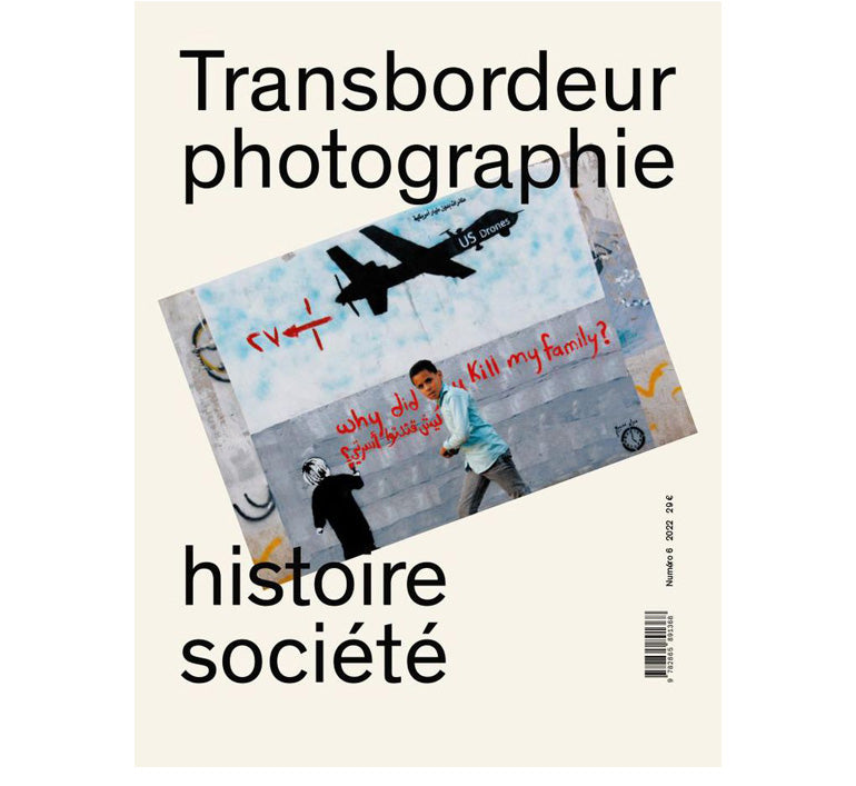 Transbordeur n.06 : L‘image verticale. Politiques de la vue aérienne.