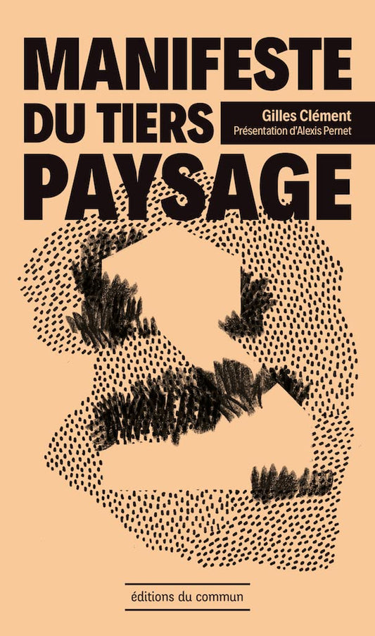 Manifeste du tiers paysage, n.é.