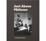 Just above midtown: Changing spaces