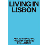 Living in Lisbon: An architectural view on housing challenges