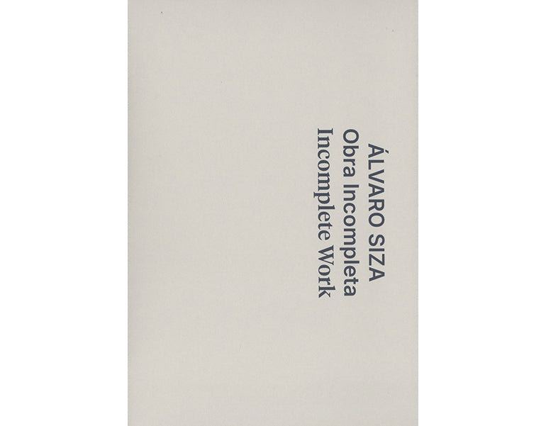 Álvaro Siza – Incomplete Work