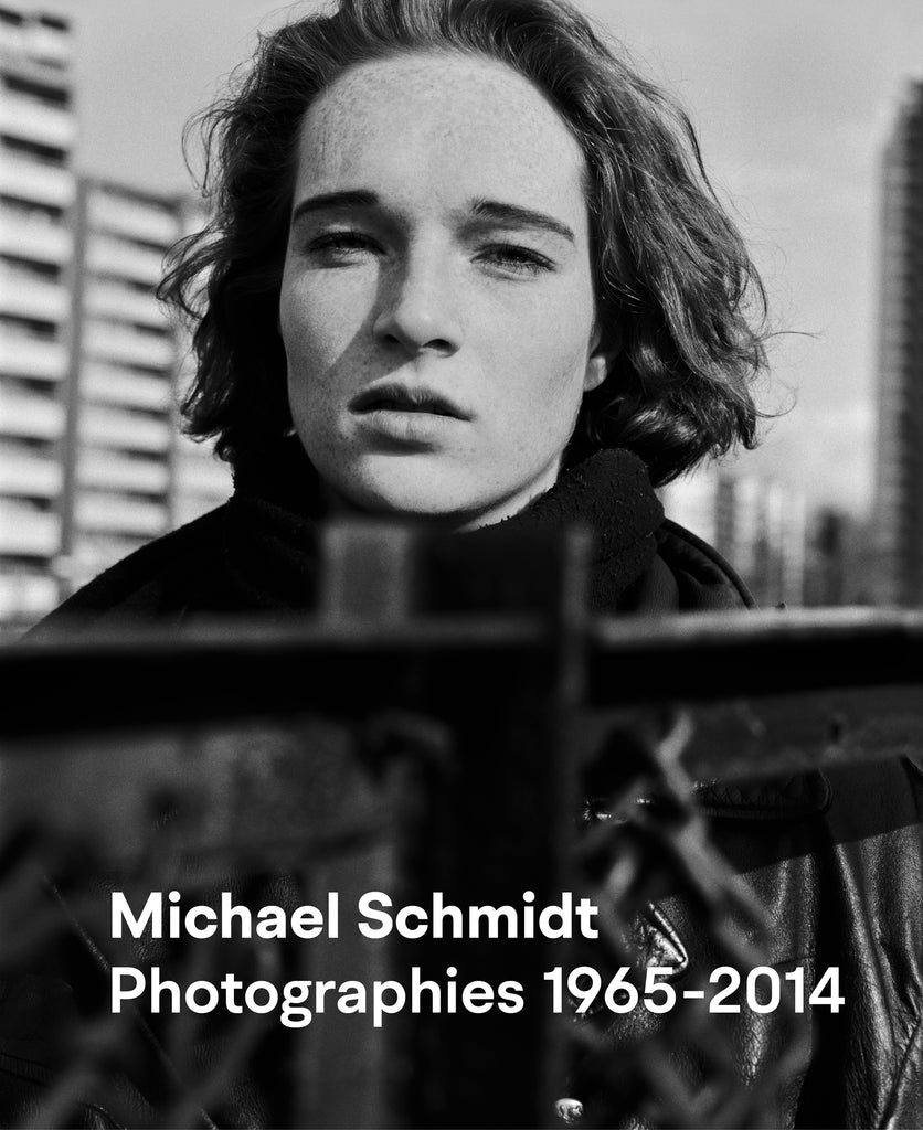 Michael Schmidt : Photographies 1965-2014