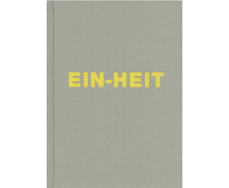 Michael Schmidt : Ein heit (u-ni-ty)
