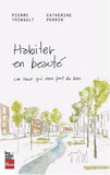 Habiter en beauté : Ces lieux qui nous font du bien