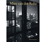 Mies van der Rohe : Un architecte dans son temps