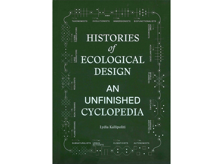 Histories of ecological design: an unfinished cyclopedia
