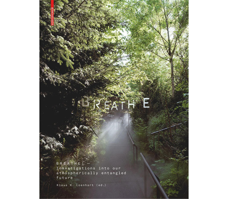 Breathe: Investigations into our environmentally tangled future