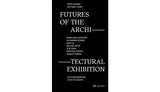 Futurs de l'exposition architecturale : cinq conversations sur la mise en scène de l'espace