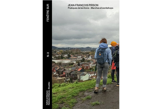 Jean-François Pirson : Pratiques de territoire - marches et workshops