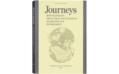 Journeys: How Travelling Fruit, Ideas and Buildings Rearrange Our Environment