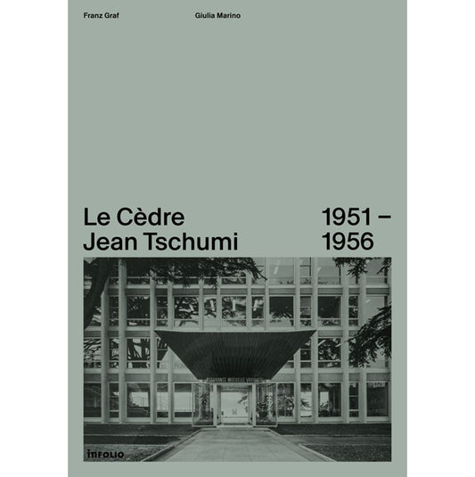 Le Cèdre : Jean tschumi 1951-1956