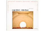Luigi Ghirri/Aldo Rossi : Des choses qui ne sont qu’elles-mêmes / Luigi Ghirri/Aldo Rossi: Things Which Are Only Themselves