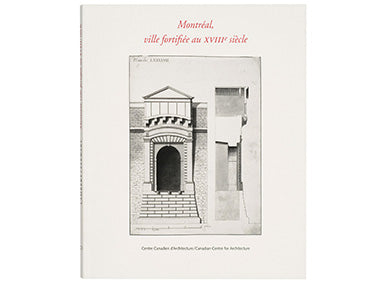 Opening the Gates of Eighteenth-Century Montréal