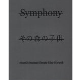 Symphony: Mushrooms from the forest