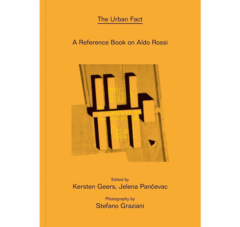 Aldo Rossi: The urban fact