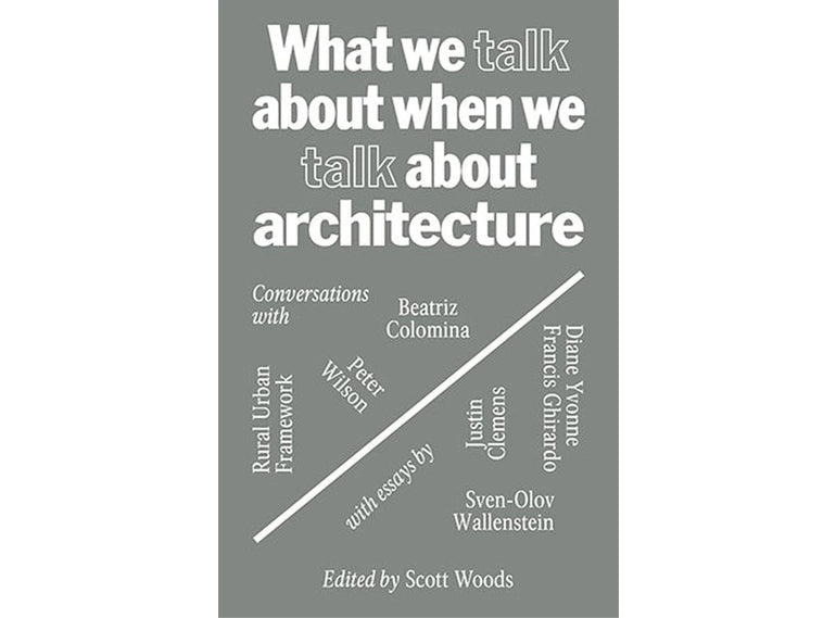 Ce dont nous parlons quand nous parlons d'architecture