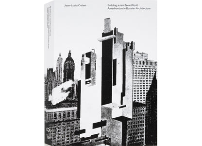 Building a new New World: Amerikanizm in Russian Architecture
