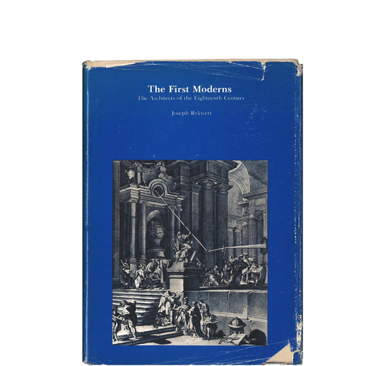 The first moderns: The architects of the eighteenth century