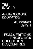 Architecture educates! : Au contact de l'art