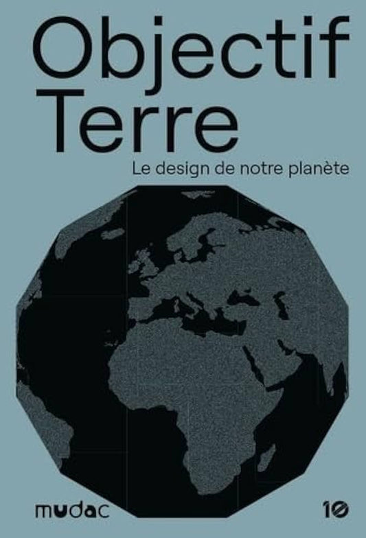 Objectif terre: Le design de notre planète