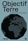 Objectif terre: Le design de notre planète