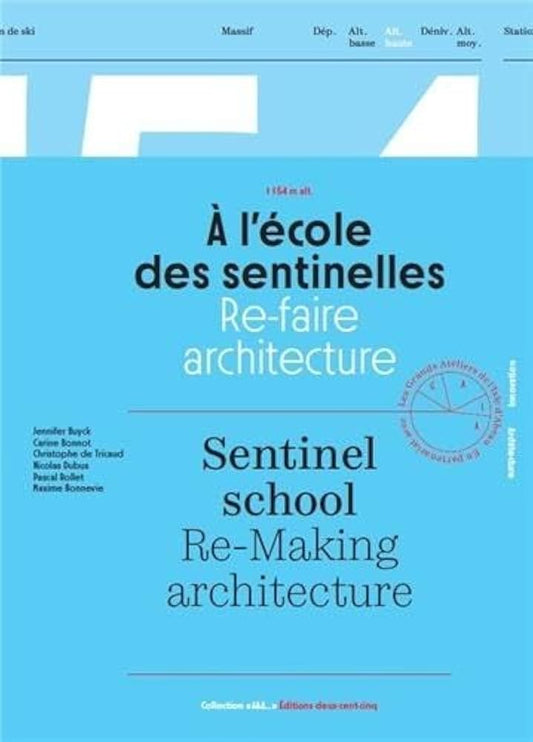 À l'école des sentinelles : Re-faire architecture