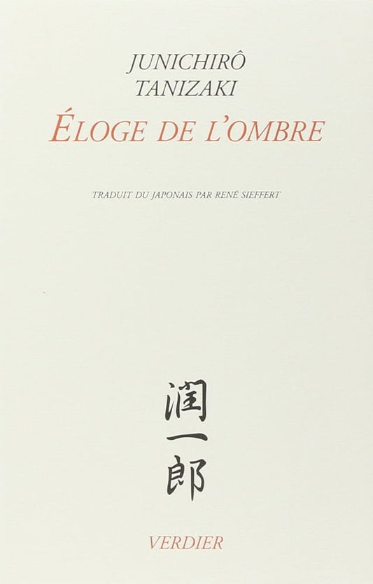 Junichiro Tanizaki : Éloge de l'ombre