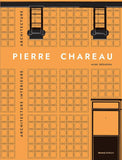 Pierre Chareau, vol. 2 : Architecture interieure, architecture