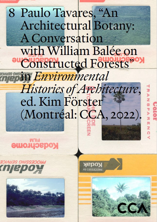 Architectural Botany: A Conversation with William Balée on Constructed Forests