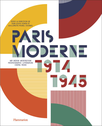 Paris Moderne 1914-1945