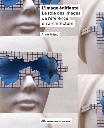 L'image édifiante : Le rôle des images de référence en architecture