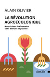 La révolution agroécologique : Nourrir tous les humains sans détruire la planète