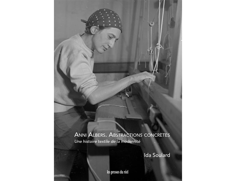 Les abstractions concrètes d'Anni Albers (1899-1994) : Une histoire textile de la modernité