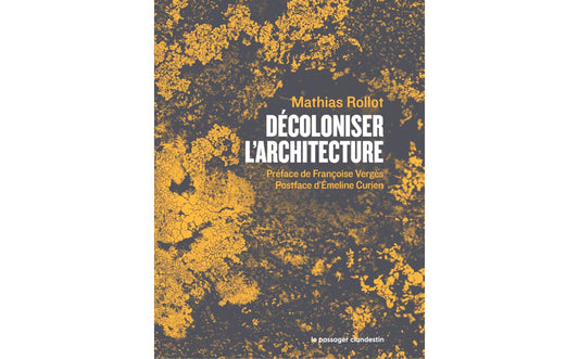 Décoloniser l'architecture