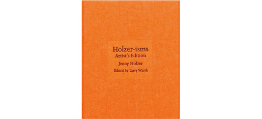 Holzer-isms. Artists edition