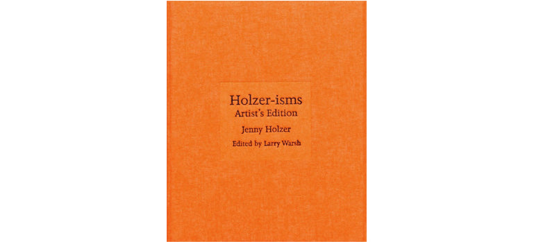 Holzer-isms. Artists edition