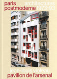 Paris postmoderne : Architectures 1973-93