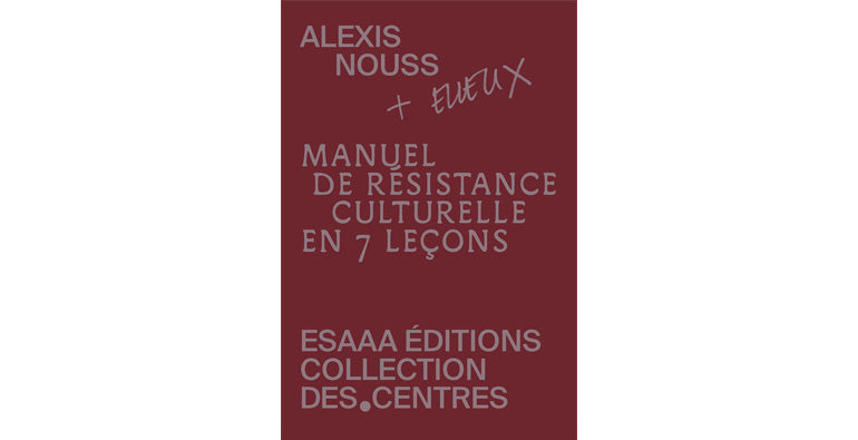 Manuel de résistance culturelle en 7 leçons