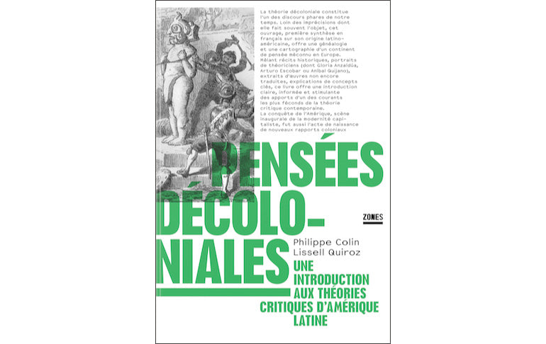 Pensées décoloniales : Une introduction aux théories critiques d'Amérique latine