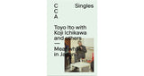Toyo Ito with Koji Ichikawa and others – Meanwhile in Japan